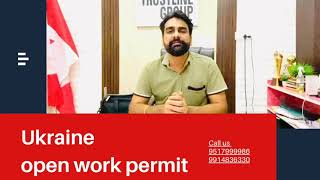 Ukraine open work permit and study visa