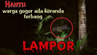 LIVE MISTERI || WARGA GEGER MELIHAT KERANDA TERBANG LAMPOR