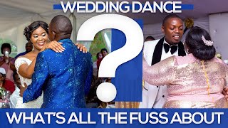 WEDDING DANCE? | What's all the fuss about?