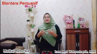 Biantara Persuasif | Irma Beni Wahyuningsih, M.Pd | Mata Kuliah Retorika