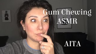 Gum Chewing ASMR: Am I the A~hole?