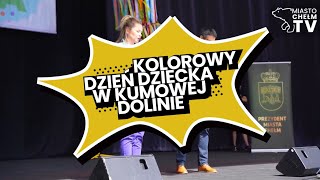 Kolorowy Dzień Dziecka w Kumowej Dolinie | Miasto Chełm TV