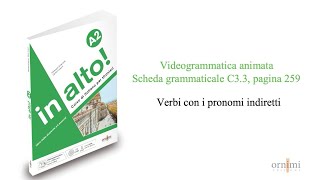 C3.3 Verbi con i pronomi indiretti (Videogrammatica animata in alto! A2)