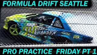 FORMULA DRIFT SEATTLE 2024 FRIDAY PRO PRACTICE PART 1