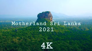 Motherland Sri Lanka | 4K | Documentary Video Clip | 2021