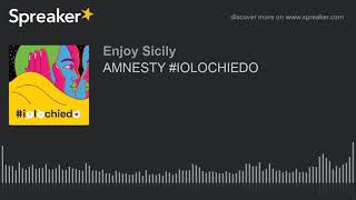 AMNESTY #IOLOCHIEDO