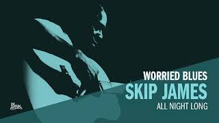 Skip James - All Night Long (Official Audio)