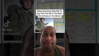 When Someone Asks Me To Say That The IDF Is The Most Moral Army In The World (Comedy) #shorts