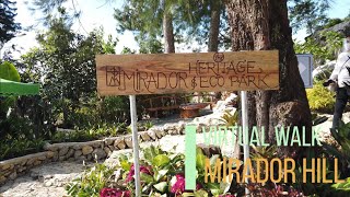 Virtual Walk - Mirador Heritage & Ecopark