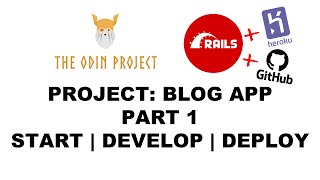 Project Blog App | PART 1 | Rails Basics | Ruby on Rails | The Odin Project