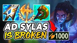 AD SYLAS IS THE MOST BROKEN BUILD IN THE GAME RIGHT NOW! (YOU CANNOT 1V1 HIM)