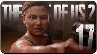 THE LAST OF US 2 | Let's Play | Capítulo 17