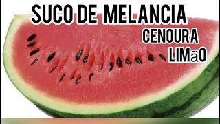 SUCO NATURAL DE MELANCIA/ CENOURA/ LIMÃO#suconatural