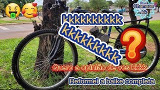 Reformei completa a motorizada cada vez melhorando mais chama💥💨 kk *Reforma Motorisada*🙏