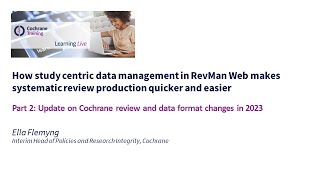 Part 2: Update on Cochrane review and data format changes in 2023