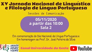 XV Jornada Nacional de Linguística e Filologia da Língua Portuguesa - Comunicações - Sala 2