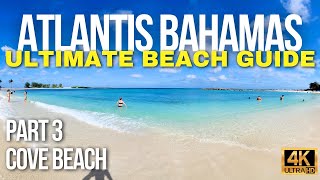 Atlantis Bahamas Beaches Ultimate Guide Part 3: Cove Beach Tour #atlantis #bahamas #beaches #beach