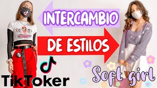 INTERCAMBIO DE ESTILOS 🔄(tiktoker vs. soft girl) -Nina ft. Evelyn Rangel ⭐️