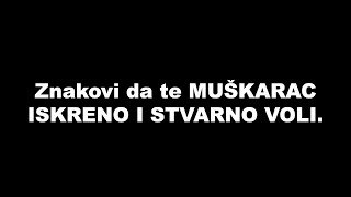 Znakovi da te MUŠKARAC ISKRENO I STVARNO VOLI.. / SrceTerapija sa Šaptačem