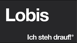 Lobis, Ich steh drauf! - Imagefilm