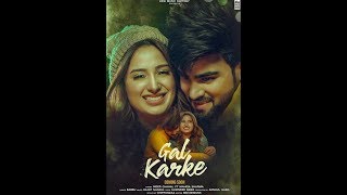 Gal Karke Official Video Inder Chahal Babbu Rajat Nagpal New Punjabi Songs 2019