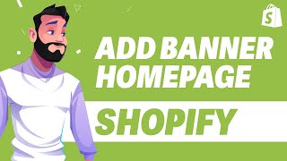 How To Add Banner on Homepage in Shopify UPDATE 2024