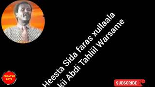 HEESTA SIDA FARAS XULLALOO.. IYO ABDI TAHLIL WARSAME | LYRICS