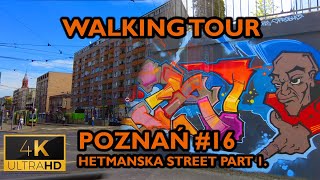 ⁴ᴷ⁶⁰ 🇵🇱 Poznan/Poland Walking Tour - #16 - Hetmanska Street part 1 (May 2021) [4K]