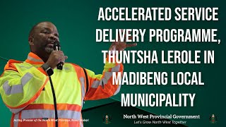 NW Accelerated Service Delivery Programme Thuntsha Lerole in Madibeng Local Municipality