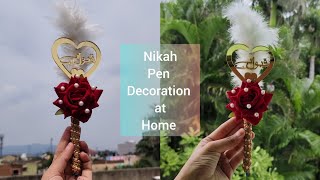 Nikah Pen Decoration At Home | How to make nikah pen DIY #nikahpen #diy #decoration #ideas #athome