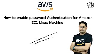 how to enable password authentication in aws ec2 | how to login with password in amazon ec2 machine