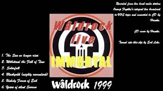 Immortal - Live at Waldrock Festival 1999 Soundboard