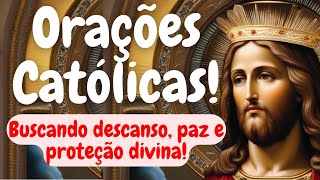 Orações Católicas! Buscando Descanso, Paz e Proteção Divina!