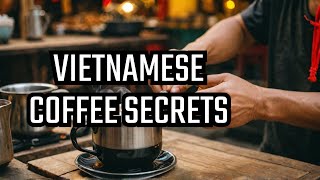 Ultimate Guide to Vietnamese Street Coffee