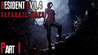 RE 4 Remake [Separate Ways DLC] | Part 1 | SUPER SPY!