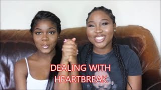 HOW TO DEAL WITH HEARTBREAK