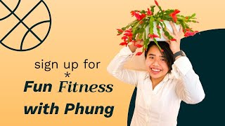 How to Sign Up for Fun Fitness with Phung