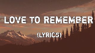 A Love to Remember ❤️(Lyrics) | Unforgettable Romantic Melody