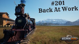 Back To Work For The #201 In RailRoads Online!