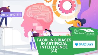 Tackling Biases in Artificial Intelligence AI | BritCham Singapore