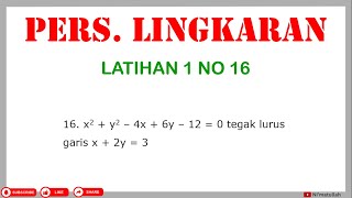 Pembahasan Soal-soal Persamaan Lingkaran yang Sering Muncul di Ujian No 16 | Matematika SMA