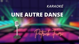 Patrick Fiori - Une autre danse (Karaoké)