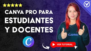 Cómo USAR CANVA PRO para Estudiantes y Docentes | 🧑‍💻 Solicitud y Requisitos 🧑‍💻