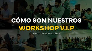 Así es un WORKSHOP VIP de VAMOS BIEN & EMANUEL TRPIN🔥