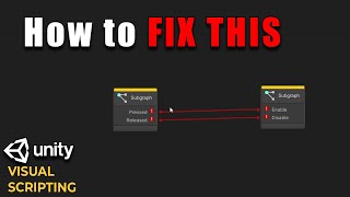 How to Fix a Graphs in Unity Visual Scripting