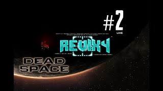 DEAD SPACE™: REMAKE | HORROR [🔴LIVE] "YOU WILL SUFFER." | #2