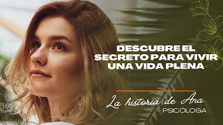 Descubre el Secreto para Vivir una Vida Plena