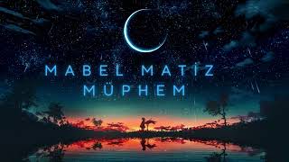 Mabel Matiz - Müphem