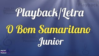 O Bom Samaritano (Playback com letra) Junior