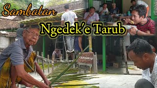 NGINGUK WONG SAMBATAN GAWE TARUB